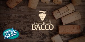 VomFassGiorniBacco